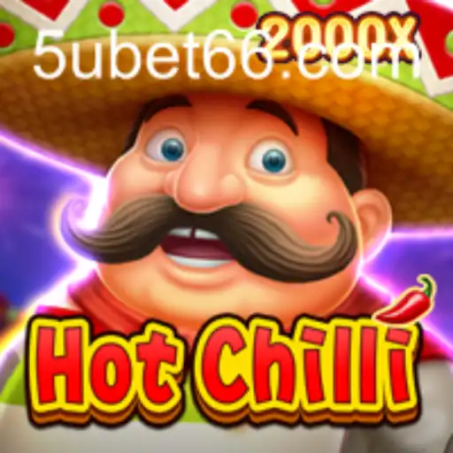 Exploring the World of HotChilli: The Thrilling Game by 5ubet